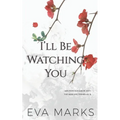 I'll Be Watching You: A Voyeur Romance - Paperback