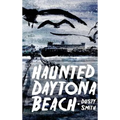 Haunted Daytona Beach - Hardcover