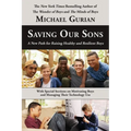 Saving Our Sons: A New Path for Raising Healthy and Resilient Boys - Paperback