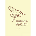 Anatomy and Dissection of the Honeybee - Paperback