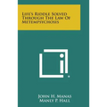 Life's Riddle Solved Through the Law of Metempsychosis - Paperback