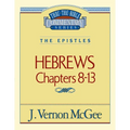 Thru the Bible Vol. 52: The Epistles (Hebrews 8-13): 52 - Paperback