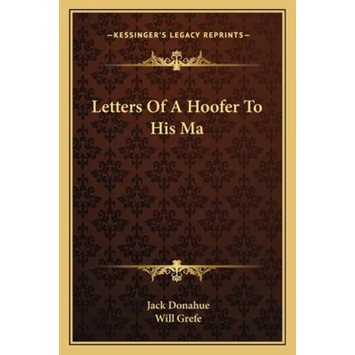 Letters Of A Hoofer To His Ma - Paperback