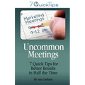 Uncommon Meetings - 7 Quick Tips for Better Results in Half the Time - Paperback