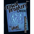 The Crowd Breakers and Mixers - Paperback