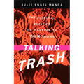 Talking Trash: The Cultural Politics of Daytime TV Talk Shows - Paperback