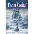 The Frost Court: Snow Queen's Curse - Paperback