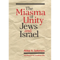 The Miasma of Unity: Jews and Israel - Paperback