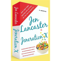 Jeneration X: One Reluctant Adult's Attempt to Unarrest Her Arrested Development; Or, Why It's Never Too Late for Her Dumb Ass to Learn Why Froot Loop - Paperback