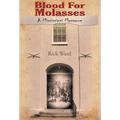 Blood for Molasses: A Mississippi Massacre - Hardcover