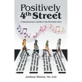 Positively 4Th Street: A Baby Boomer's Guide to the Promised Land - Paperback