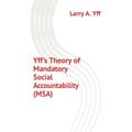 Yff's Theory of Mandatory Social Accountability (MSA) - Paperback