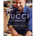 The Tucci Cookbook: Family, Friends and Food - Hardcover