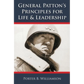General Patton's Principles for Life and Leadership - Paperback