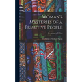 Woman's Mysteries of a Primitive People: The Ibibios of Southern Nigeria - Hardcover
