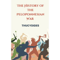 The History of the Peloponnesian War - Hardcover