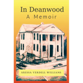 In Deanwood: A Memoir - Paperback