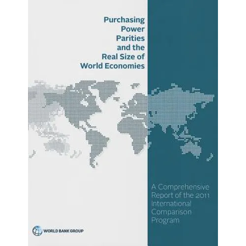 Purchasing Power Parities and the Real Size of World Economies - Paperback