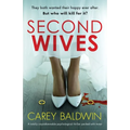 Second Wives: A totally unputdownable psychological thriller packed with twists - Paperback
