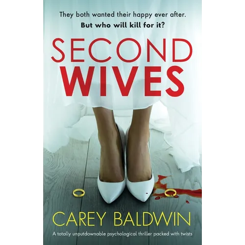 Second Wives: A totally unputdownable psychological thriller packed with twists - Paperback