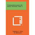 Thermodynamics Of Small Systems, Part 1 - Paperback