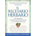 El Recetario Herbario: Las mejores alternativas naturales a los medicamentos - Paperback