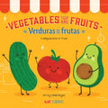 Vegetables That Are Fruits: A Bilingual Fruits Book - Board Book