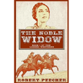 The Noble Widow: A Lodero Western Adventure - Paperback