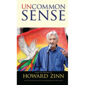 Uncommon Sense: From the Writings of Howard Zinn - Paperback