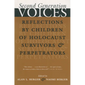 Second Generation Voices: Reflections by Children of Holocaust Survivors and Perpetrators - Paperback