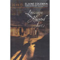 Louisiana Haunted Forts - Paperback