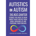Autistics on Autism: The Next Chapter - Paperback