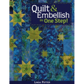 Quilt & Embellish in One Step!- Print on Demand Edition - Paperback