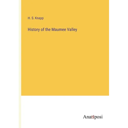 History of the Maumee Valley - Paperback