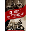Defining the Struggle: National Organizing for Racial Justice, 1880-1915 - Paperback