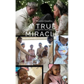 A True Miracle: Living with a Rare Disease - Paperback