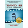 The Audition Bible: Secrets Every Actor Needs to Know - Paperback