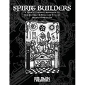 Spirit Builders: A Free Illuminist Approach to the Antient & Primitive Rite of Memphis Misraim - Paperback
