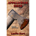 Appalachian Siren: An Erotic Horror-Backwoods/Splatterpunk - Paperback