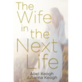 The Wife in the Next Life - Paperback