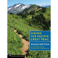 Hiking the Pacific Crest Trail: Washington: Section Hiking from the Columbia River to Manning Park - Paperback