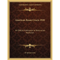 American Rosae Crucis 1920: An Official Publication of Rosicrucian Mysticism - Paperback