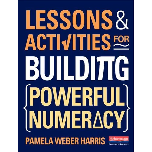 Lessons and Activities for Building Powerful Numeracy - Spiral