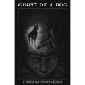 Ghost of A Dog - Paperback