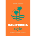 Little Book of California Style: The Fashion Story of the Iconic State - Hardcover