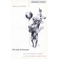 The Ends of Literature: The Latin American "Boom" in the Neoliberal Marketplace - Paperback