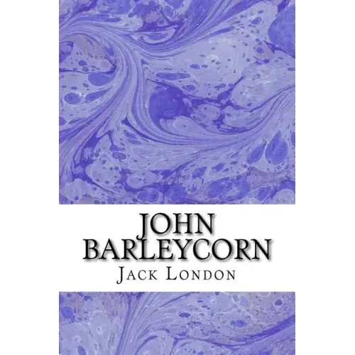 John Barleycorn: (Jack London Classics Collection) - Paperback