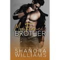 My Fiancé's Brother: A Forbidden Second Chance Romance - Paperback