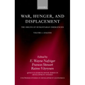 War, Hunger, and Displacement: The Origins of Humanitarian Emergencies Volume 1: Analysis - Hardcover