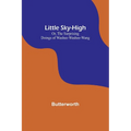 Little Sky-High; Or, The Surprising Doings of Washee-Washee-Wang - Paperback